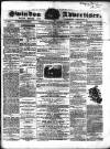 Swindon Advertiser and North Wilts Chronicle Monday 24 August 1863 Page 1
