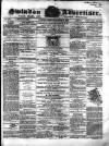 Swindon Advertiser and North Wilts Chronicle Monday 31 August 1863 Page 1