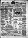 Swindon Advertiser and North Wilts Chronicle Monday 16 November 1863 Page 1