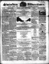 Swindon Advertiser and North Wilts Chronicle Monday 14 March 1864 Page 1