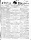 Swindon Advertiser and North Wilts Chronicle Monday 08 January 1866 Page 1