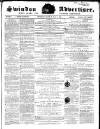 Swindon Advertiser and North Wilts Chronicle Monday 07 May 1866 Page 1