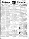 Swindon Advertiser and North Wilts Chronicle Monday 14 May 1866 Page 1