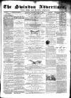 Swindon Advertiser and North Wilts Chronicle Monday 04 March 1867 Page 1