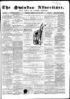 Swindon Advertiser and North Wilts Chronicle Monday 22 July 1867 Page 1