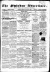Swindon Advertiser and North Wilts Chronicle Monday 16 March 1868 Page 1