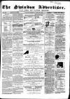 Swindon Advertiser and North Wilts Chronicle Monday 27 April 1868 Page 1