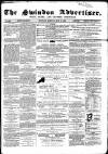 Swindon Advertiser and North Wilts Chronicle Monday 11 May 1868 Page 1