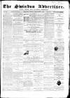 Swindon Advertiser and North Wilts Chronicle Monday 07 September 1868 Page 1