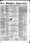 Swindon Advertiser and North Wilts Chronicle Monday 02 November 1868 Page 1