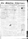 Swindon Advertiser and North Wilts Chronicle Monday 04 January 1869 Page 1