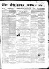 Swindon Advertiser and North Wilts Chronicle Monday 01 February 1869 Page 1