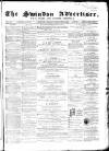 Swindon Advertiser and North Wilts Chronicle Monday 22 February 1869 Page 1