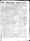 Swindon Advertiser and North Wilts Chronicle Monday 15 March 1869 Page 1