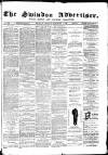 Swindon Advertiser and North Wilts Chronicle Monday 06 September 1869 Page 1