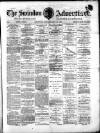 Swindon Advertiser and North Wilts Chronicle Monday 06 July 1874 Page 1