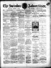 Swindon Advertiser and North Wilts Chronicle Monday 21 February 1876 Page 1