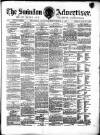Swindon Advertiser and North Wilts Chronicle Saturday 23 September 1876 Page 1