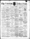 Swindon Advertiser and North Wilts Chronicle Monday 19 March 1877 Page 1