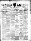 Swindon Advertiser and North Wilts Chronicle Monday 26 March 1877 Page 1