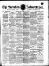 Swindon Advertiser and North Wilts Chronicle Monday 30 July 1877 Page 1