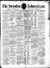Swindon Advertiser and North Wilts Chronicle Saturday 15 September 1877 Page 1
