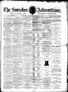 Swindon Advertiser and North Wilts Chronicle Monday 01 October 1877 Page 1