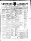 Swindon Advertiser and North Wilts Chronicle Monday 29 October 1877 Page 1