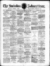 Swindon Advertiser and North Wilts Chronicle Saturday 06 July 1878 Page 1