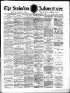 Swindon Advertiser and North Wilts Chronicle Monday 02 September 1878 Page 1