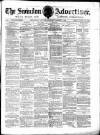 Swindon Advertiser and North Wilts Chronicle Saturday 07 September 1878 Page 1