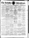 Swindon Advertiser and North Wilts Chronicle Monday 30 December 1878 Page 1