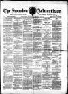 Swindon Advertiser and North Wilts Chronicle Saturday 15 March 1879 Page 1