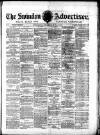 Swindon Advertiser and North Wilts Chronicle Saturday 10 May 1879 Page 1