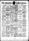 Swindon Advertiser and North Wilts Chronicle Monday 08 December 1879 Page 1