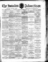 Swindon Advertiser and North Wilts Chronicle Monday 21 February 1881 Page 1