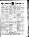 Swindon Advertiser and North Wilts Chronicle Monday 07 March 1881 Page 1