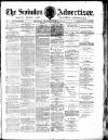 Swindon Advertiser and North Wilts Chronicle Monday 28 March 1881 Page 1