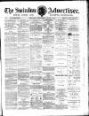 Swindon Advertiser and North Wilts Chronicle Saturday 04 June 1881 Page 1