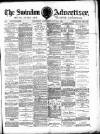 Swindon Advertiser and North Wilts Chronicle Saturday 23 July 1881 Page 1
