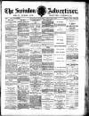 Swindon Advertiser and North Wilts Chronicle Monday 09 January 1882 Page 1