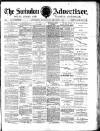 Swindon Advertiser and North Wilts Chronicle Monday 06 February 1882 Page 1