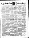 Swindon Advertiser and North Wilts Chronicle Monday 15 May 1882 Page 1