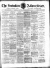 Swindon Advertiser and North Wilts Chronicle Saturday 18 November 1882 Page 1