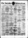 Swindon Advertiser and North Wilts Chronicle Saturday 17 November 1883 Page 1