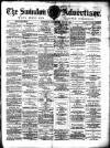 Swindon Advertiser and North Wilts Chronicle Saturday 31 May 1884 Page 1