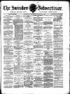 Swindon Advertiser and North Wilts Chronicle Saturday 30 August 1884 Page 1