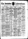 Swindon Advertiser and North Wilts Chronicle Saturday 12 September 1885 Page 1