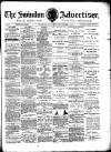 Swindon Advertiser and North Wilts Chronicle Saturday 19 September 1885 Page 1