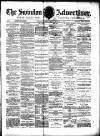 Swindon Advertiser and North Wilts Chronicle Saturday 06 March 1886 Page 1